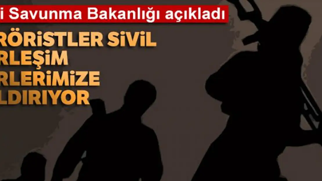 Milli Savunma Bakanlığı: 'PKK/PYD-YPG'li teröristler ülkemizdeki sivil yerleşim yerlerine saldırıyor'