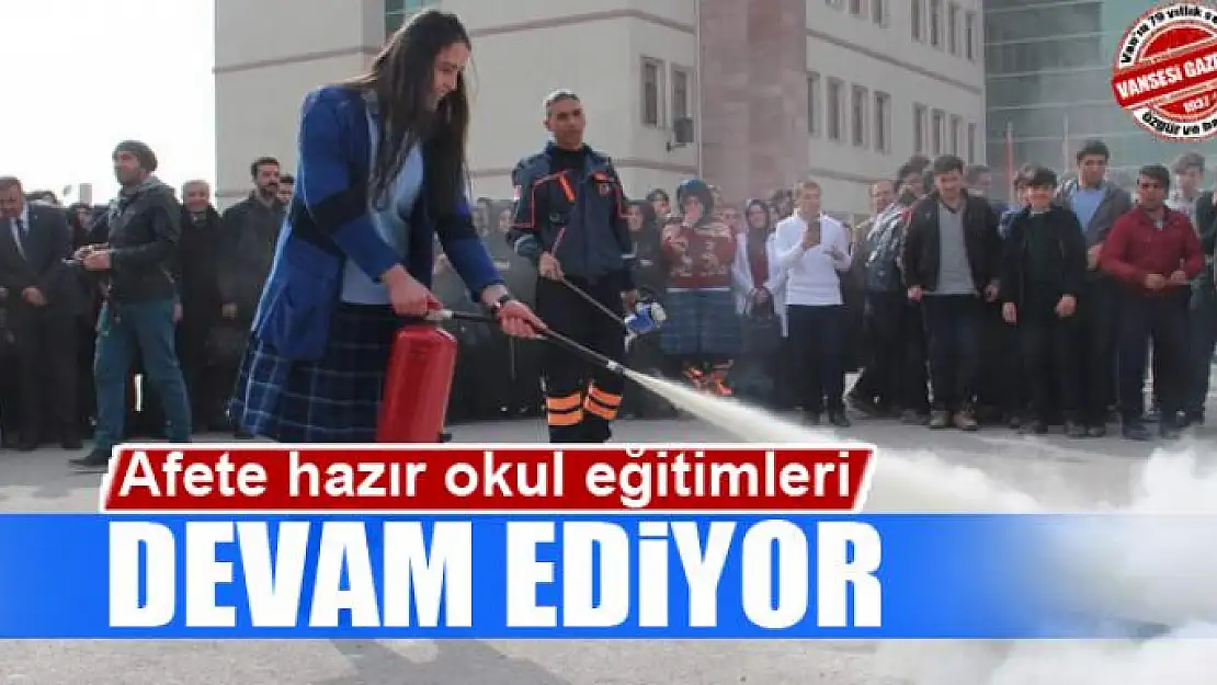 Afete hazır okul eğitimleri devam ediyor