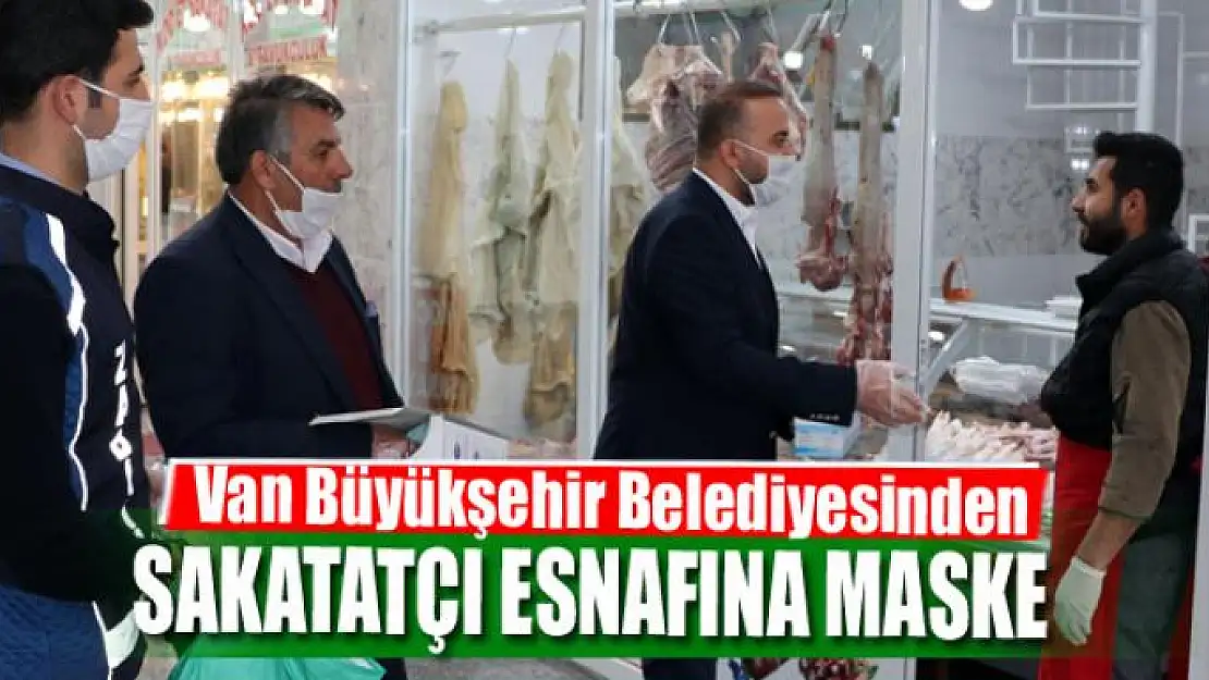 Van Büyükşehir Belediyesinden sakatatçı esnafına maske