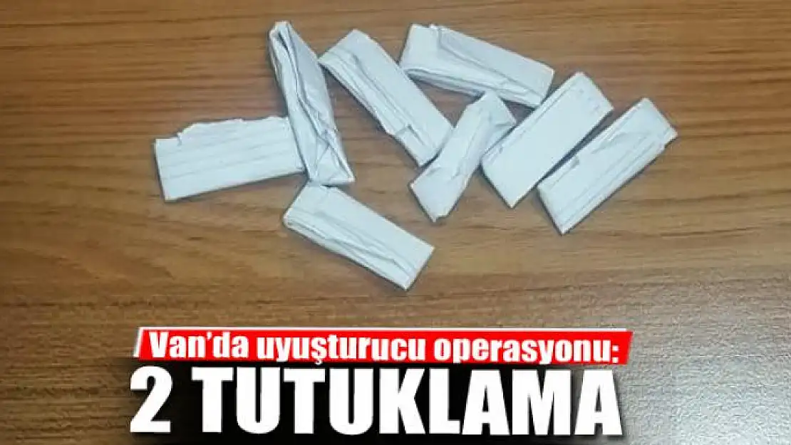 Van'da uyuşturucu operasyonu: 2 tutuklama