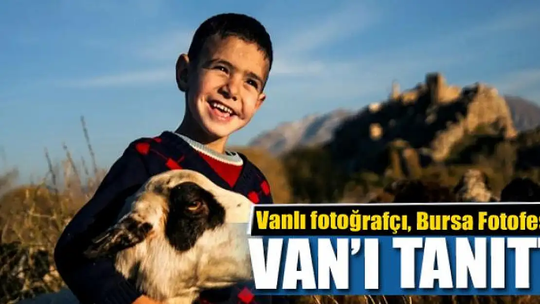 Vanlı fotoğrafçı, 'Bursa Fotofest'te Van'ı tanıttı