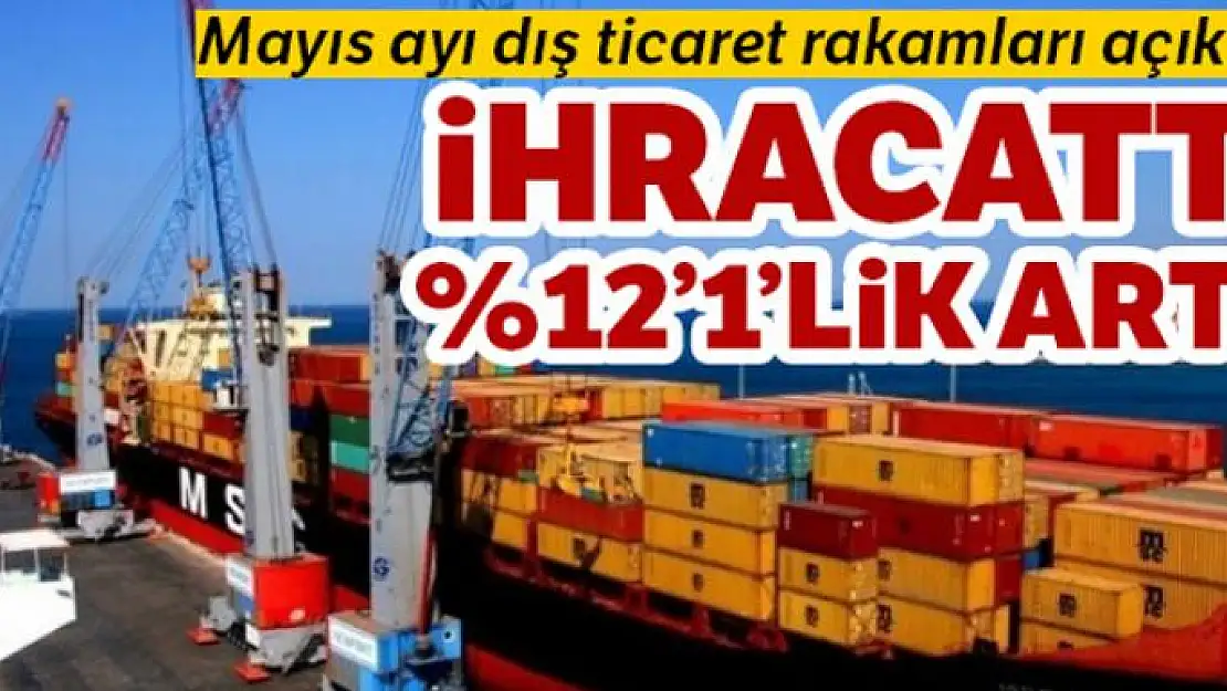 Dış ticaret verileri açıklandı 