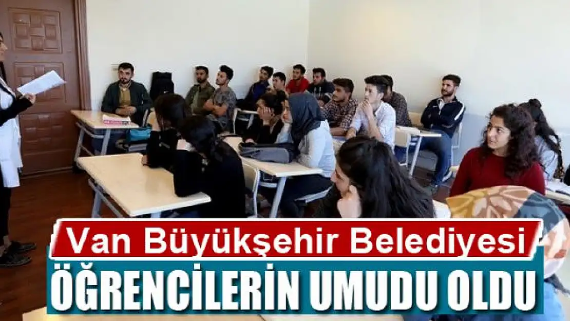 Van Büyükşehir Belediyesi öğrencilerin umudu oldu