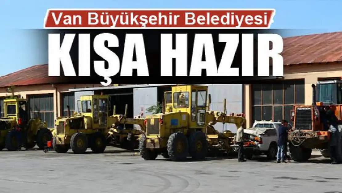 Van Büyükşehir Belediyesi kışa hazır