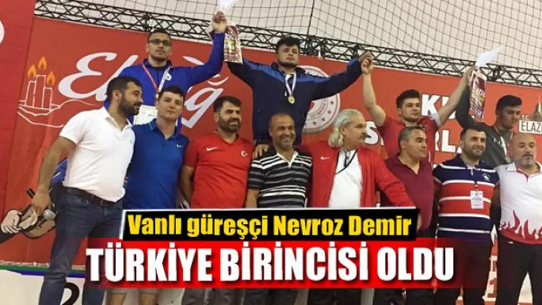 Vanlı güreşçi Türkiye birincisi oldu