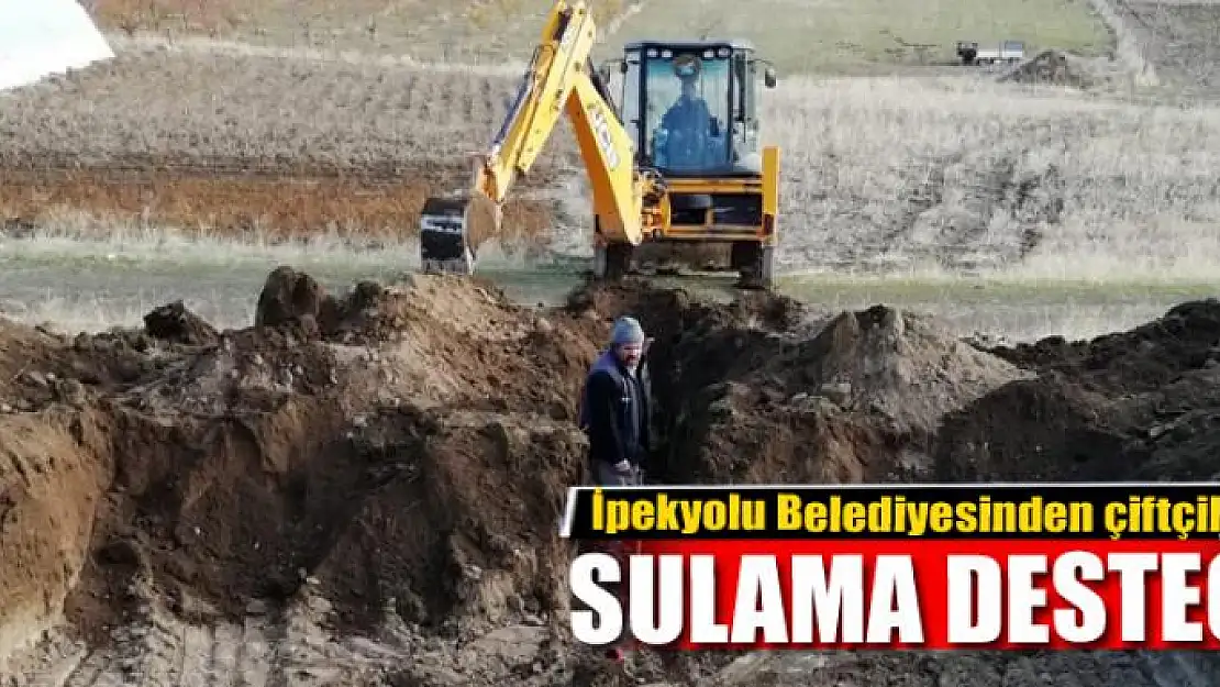 İpekyolu Belediyesinden çiftçilere sulama desteği