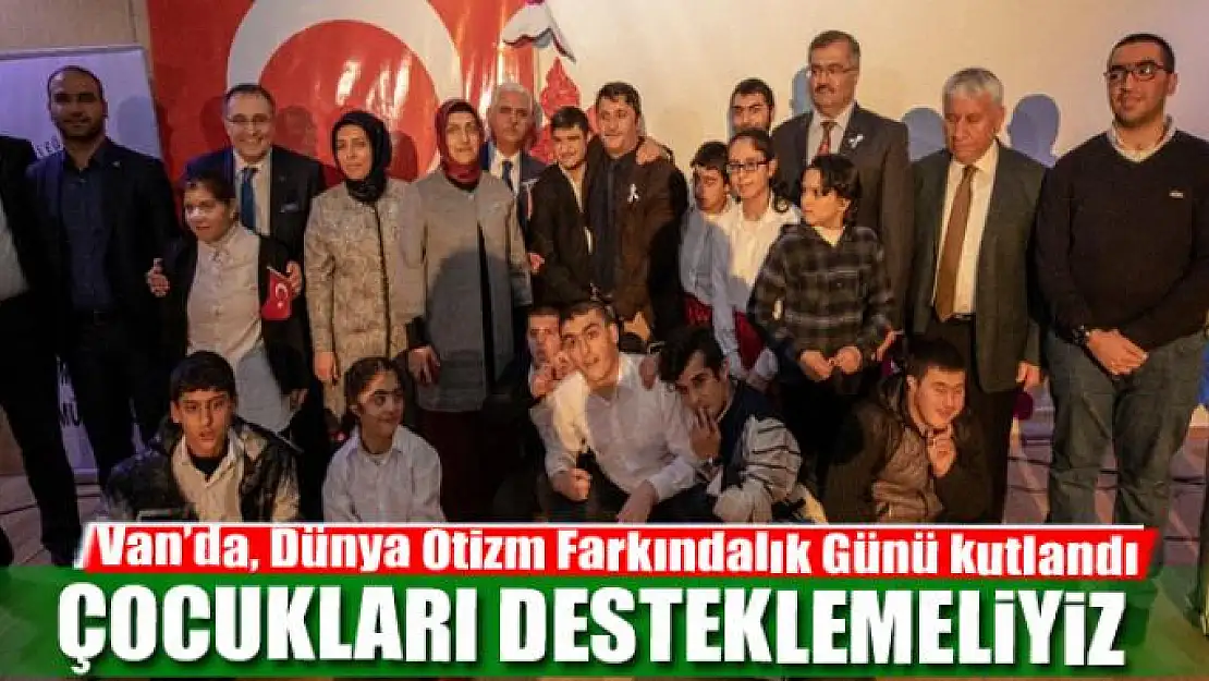 Van'da, Dünya Otizm Farkındalık Günü kutlandı