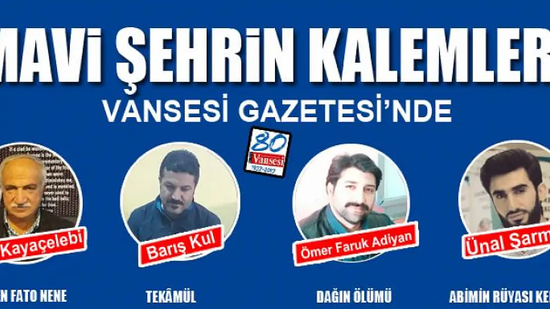 MAVİ ŞEHRİN KALEMLERİ