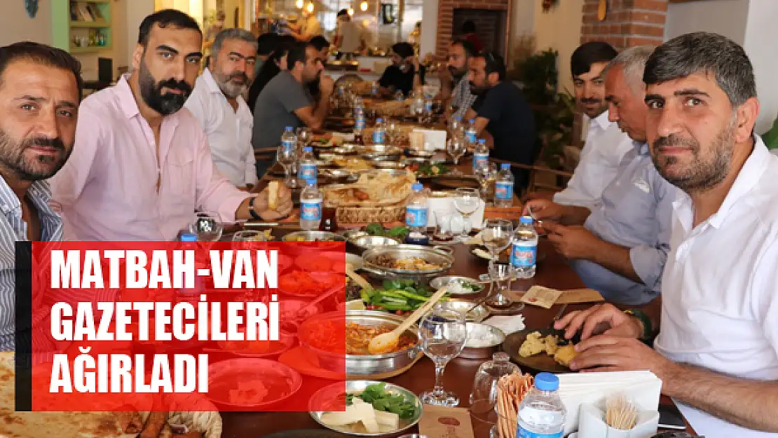 Matbah-Van gazetecileri ağırladı