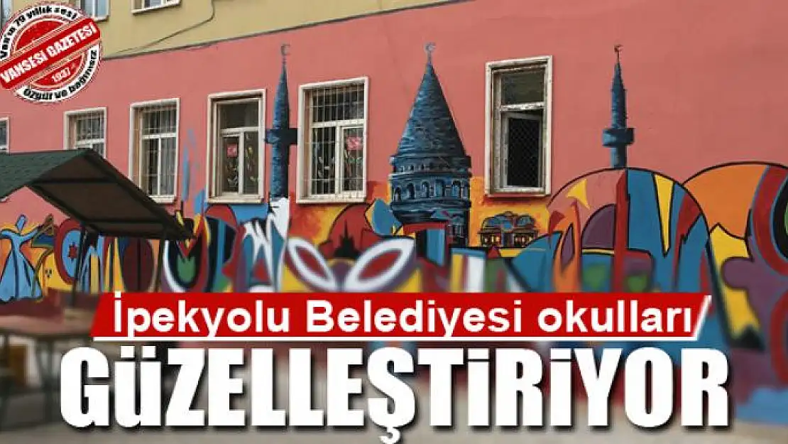 İpekyolu Belediyesi okulları güzelleştiriyor