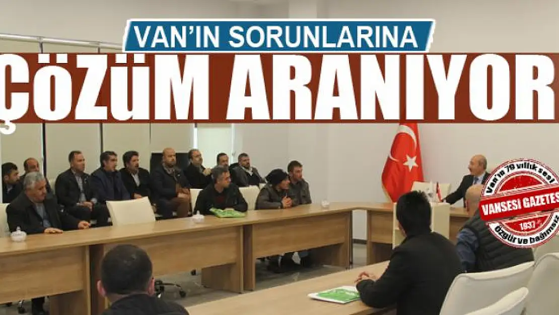 Van'ın sorunları için çözüm aranıyor