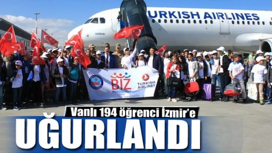 Vanlı 194 öğrenci İzmir'e uğurlandı