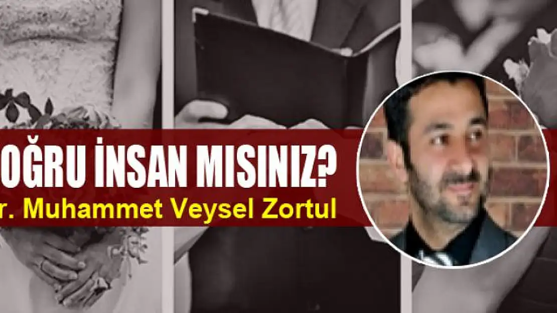 Doğru İnsan mısınız?