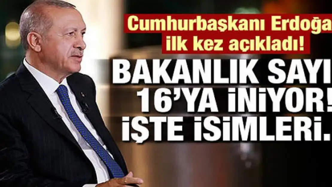 Cumhurbaşkanı Erdoğan yeni bakanlıkları açıkladı