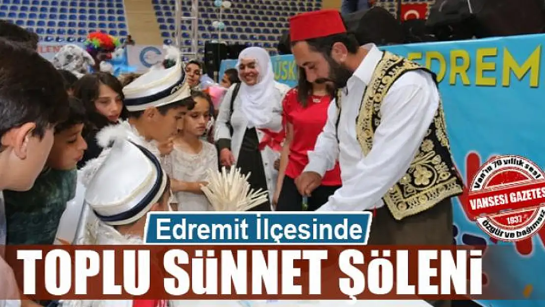 Edremit'te toplu sünnet şöleni