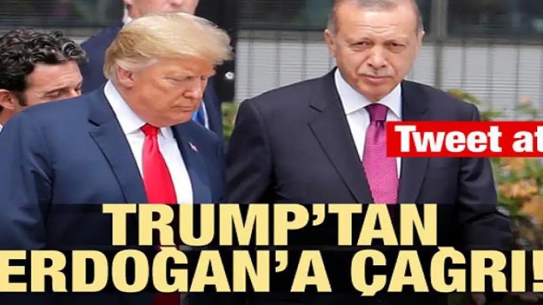 Trump'tan Erdoğan'a çağrı! Tweet attı