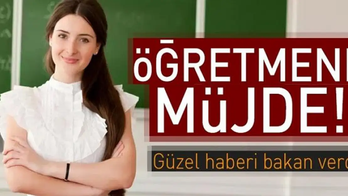 Öğretmene müjde 