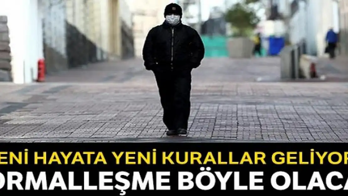 Yeni hayata yeni kurallar geliyor