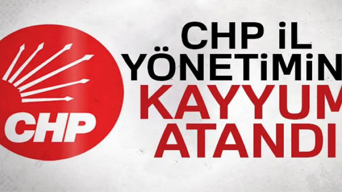 CHP yönetimine kayyum atandı