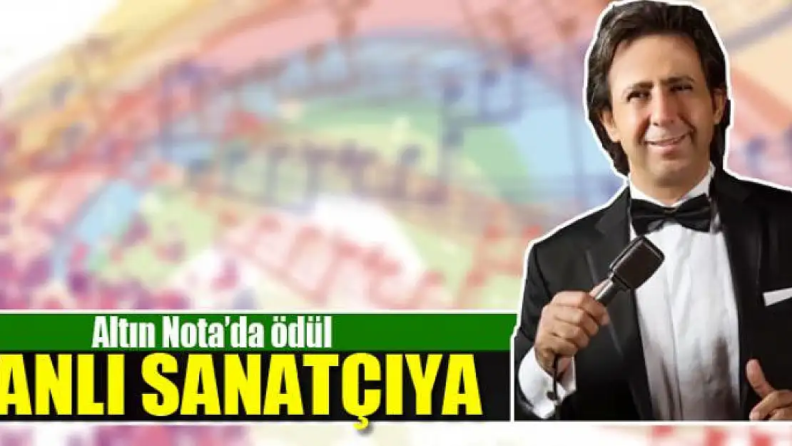 Altın Nota'da ödül Vanlı sanatçıya