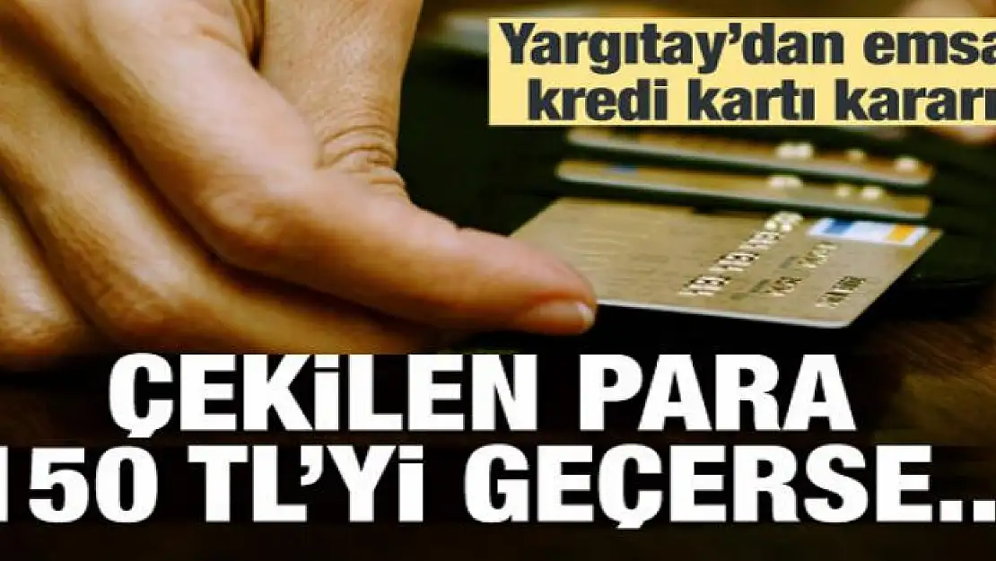 Yargıtay'dan emsal kredi kartı kararı!