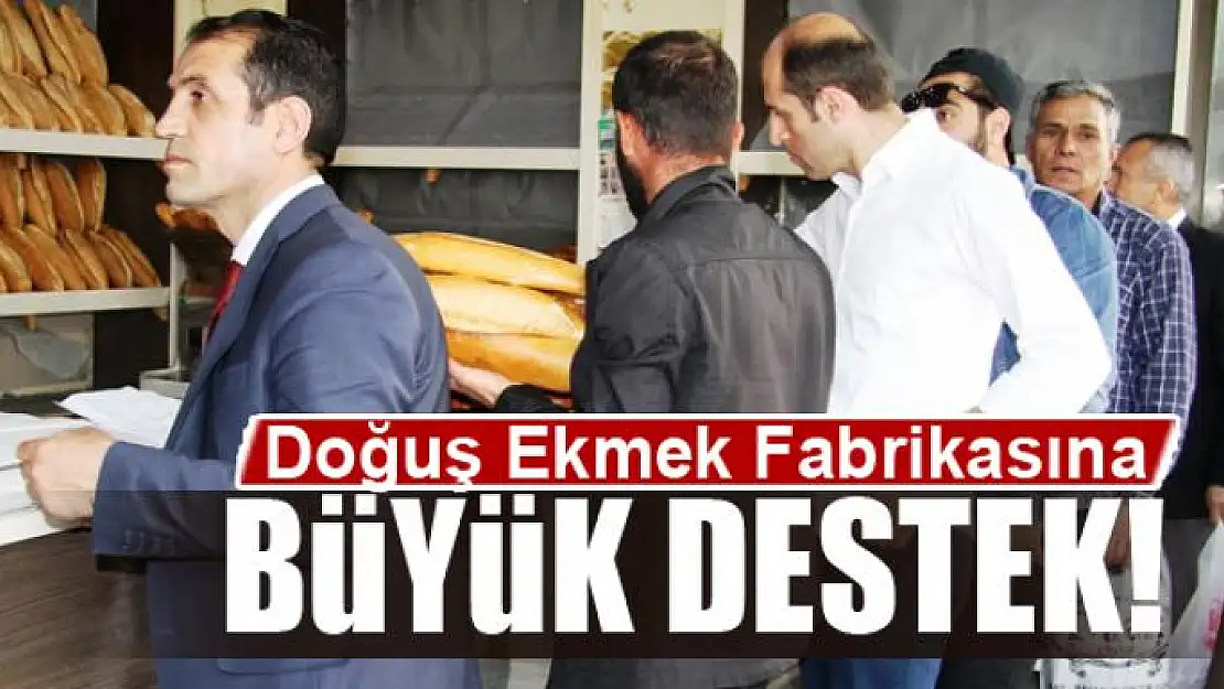 Vatandaşlardan Doğuş Ekmek Fabrikasına destek 