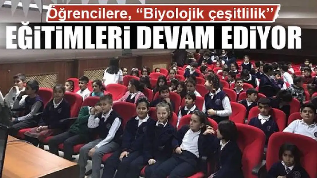 Öğrencilere, 'Biyolojik çeşitlilik'' eğitimleri devam ediyor