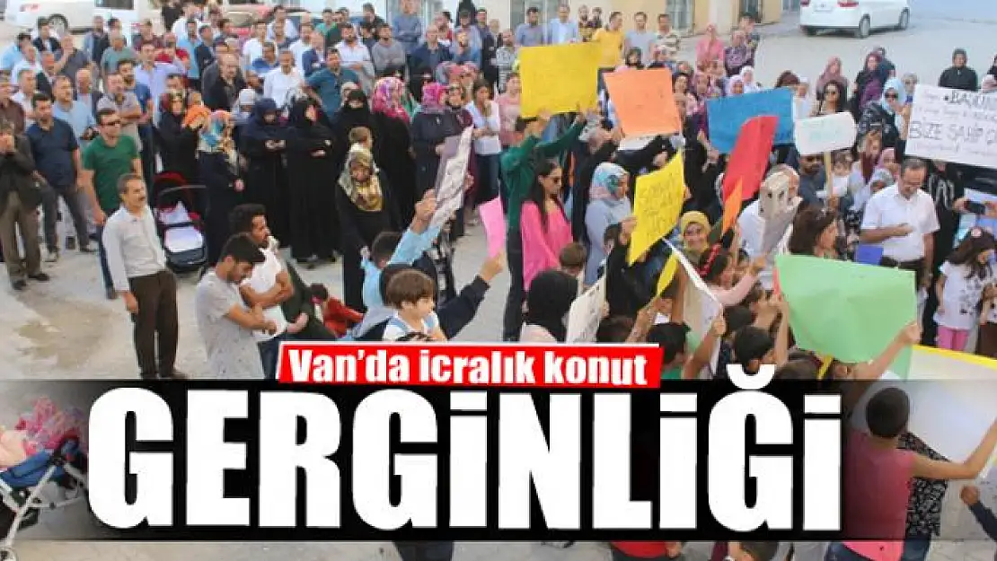 Van'da icralık konut gerginliği 