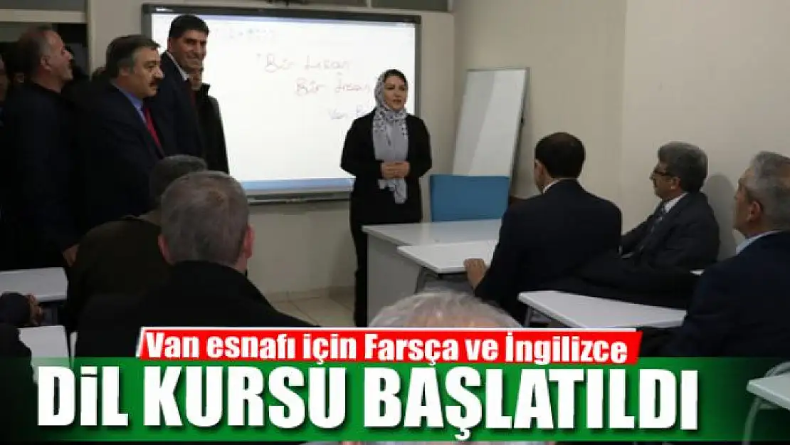 Van esnafı için Farsça ve İngilizce dil kursu başlatıldı