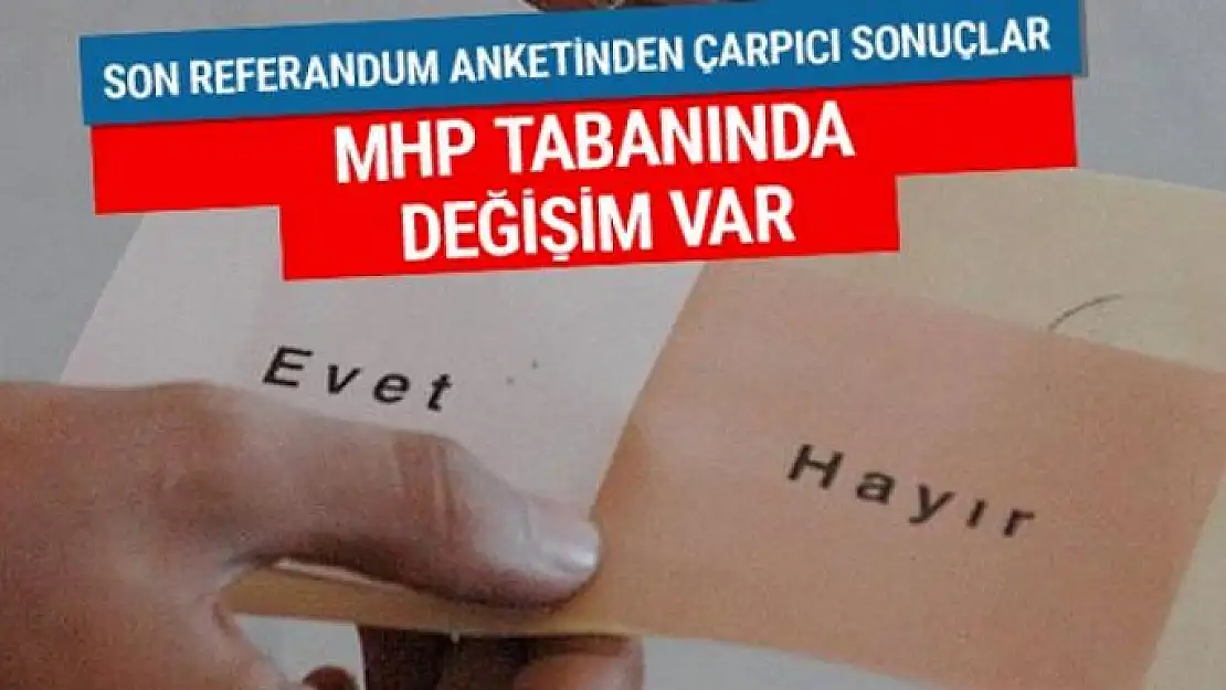 Son referandum anketi sonuçları bomba