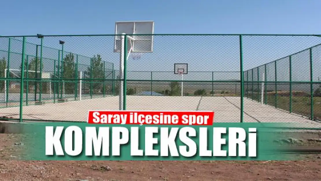 Saray'a spor kompleksleri