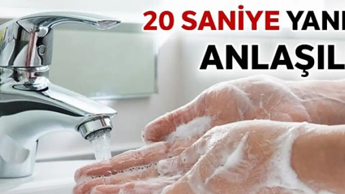 20 saniye sabunlarken suyu açık bırakmayın!