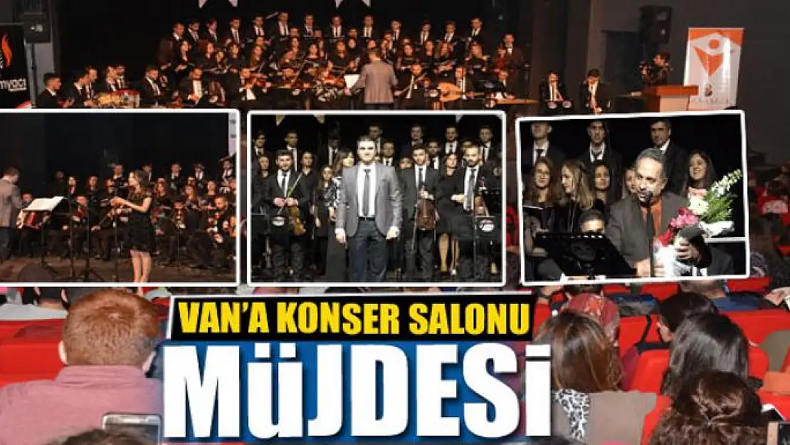 VAN'A KONSER SALONU MÜJDESİ