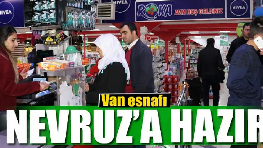 Van esnafı Nevruz tatiline hazır 