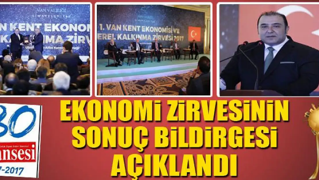 EKONOMİ ZİRVESİNİN SONUÇ BİLDİRGESİ AÇIKLANDI