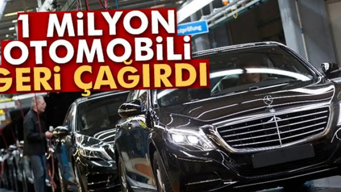 Mercedes, 1 milyon otomobili geri çağırdı