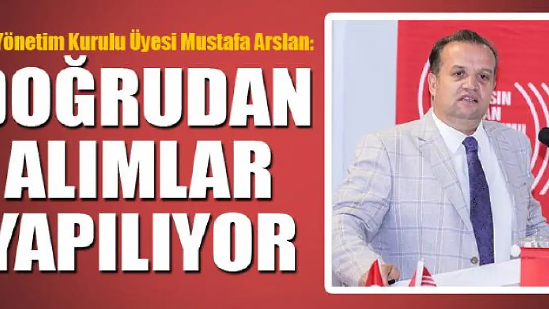 DOĞRUDAN ALIMLAR YAPILIYOR