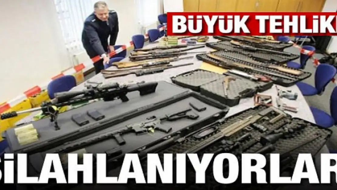 Büyük tehlike! Silahlanıyorlar