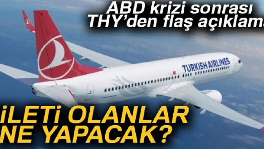 THY, ABD uçuşları hakkında açıklama yaptı