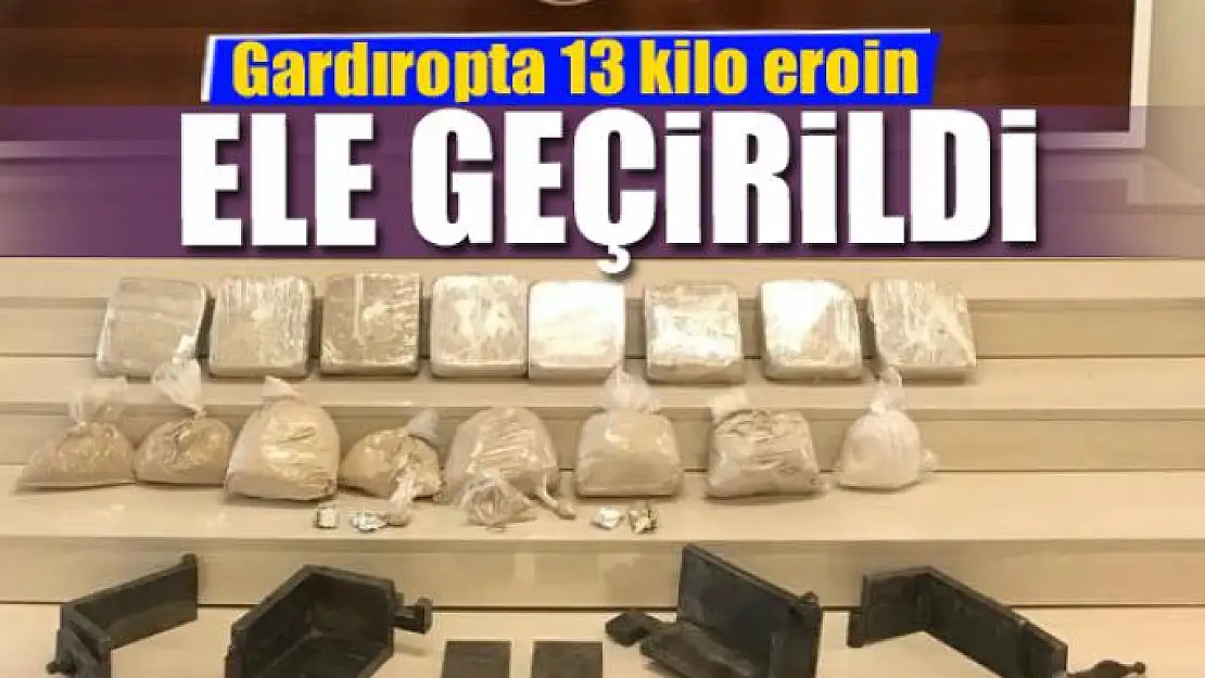 Gardıropta 13 kilo eroin ele geçirildi