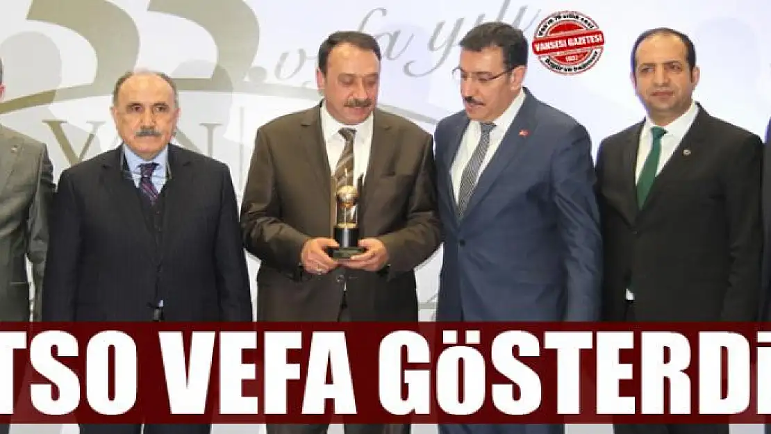 TSO VEFA GÖSTERDİ