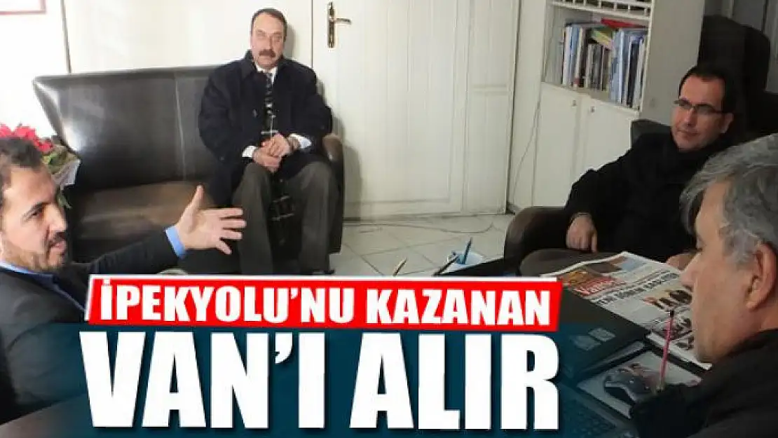 İPEKYOLU'NU KAZANAN VAN'I ALIR