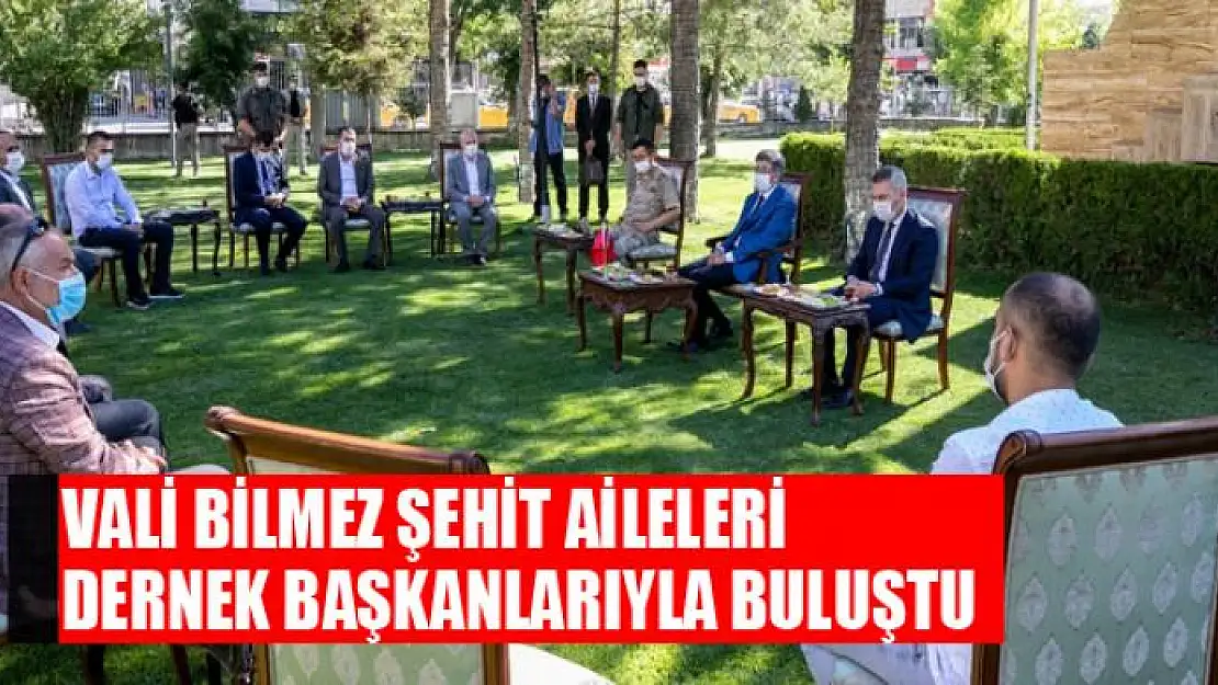 Vali Bilmez şehit aileleri dernek başkanlarıyla buluştu