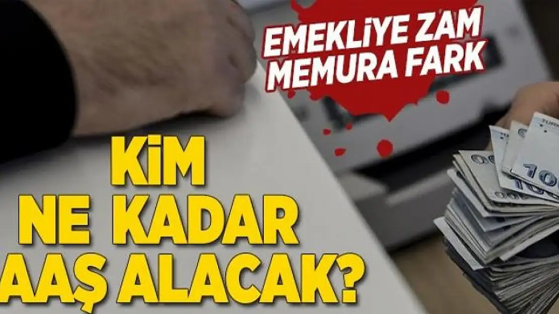 Memur ve emekli 2018'de ne kadar maaş alacak? 