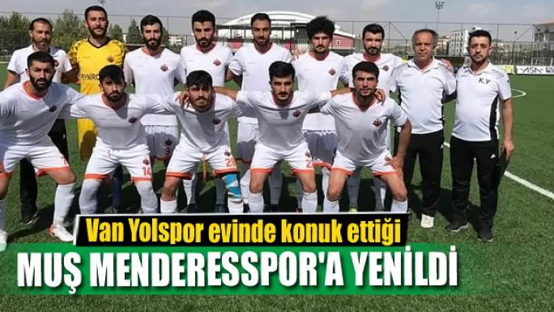 Van Yolspor: 0 - Muş Menderesspor: 1