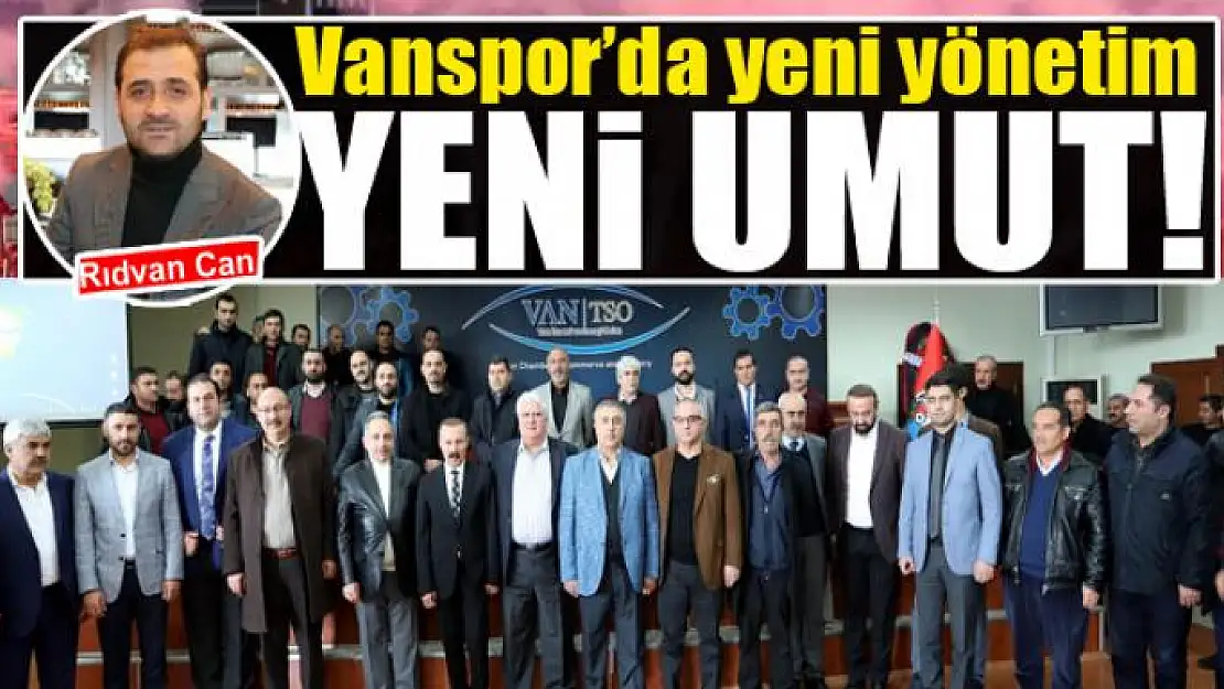 Vanspor'da yeni yönetim yeni umut…