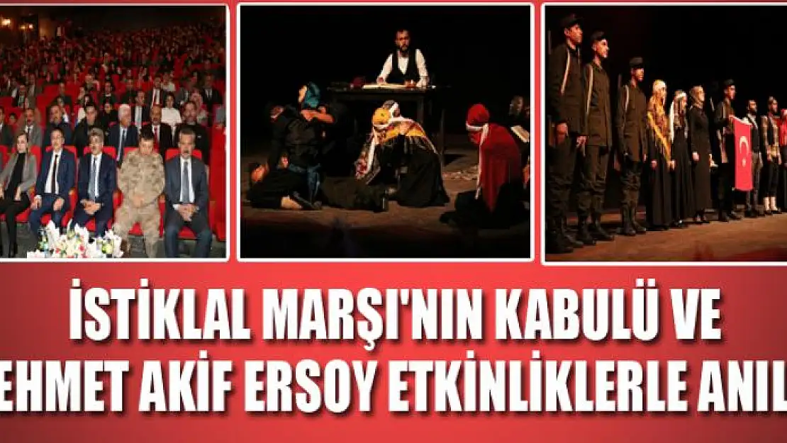 İstiklal Marşı'nın Kabulü ve Mehmet Akif Ersoy etkinliklerle anıldı