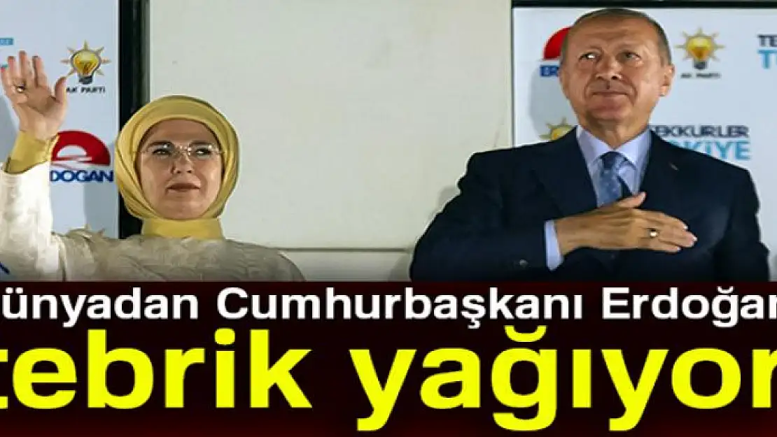 Dünyadan Cumhurbaşkanı Erdoğan'a seçim tebrikleri