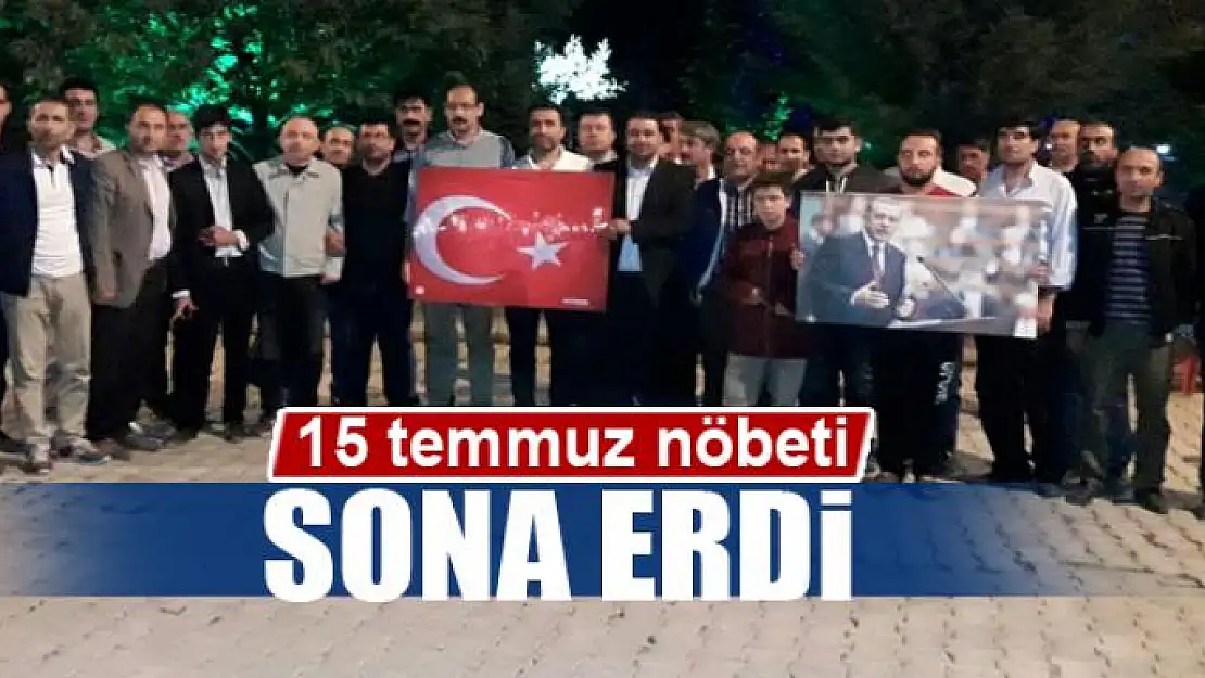 15 temmuz nöbeti sona erdi