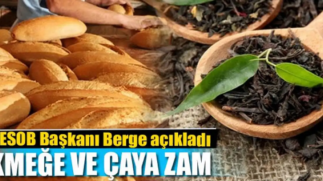 Van'da ekmeğe ve çaya zam